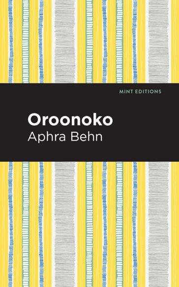 Oroonoko - Aphra Behn - Mint Editions