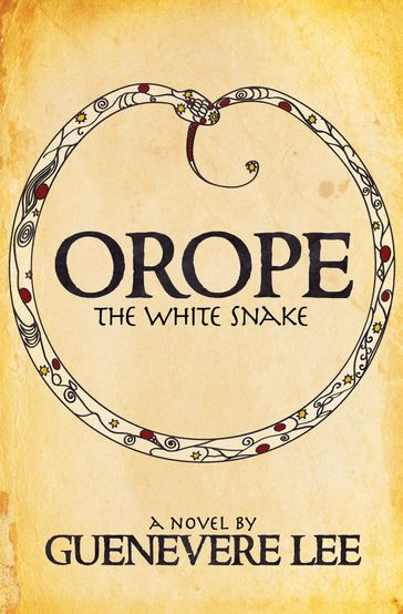 Orope, the White Snake - Guenevere Lee