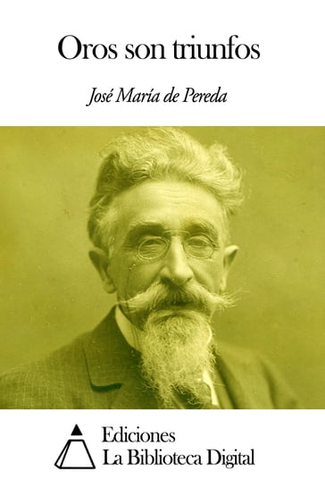 Oros son triunfos - José María de Pereda