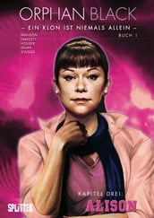 Orphan Black Bd. 01: Alison (Kapitel 3)