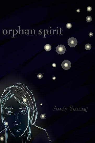 Orphan Spirit - Andy Young