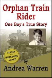 Orphan Train Rider: One Boy s True Story