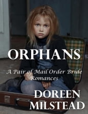 Orphans: A Pair of Mail Order Bride Romances