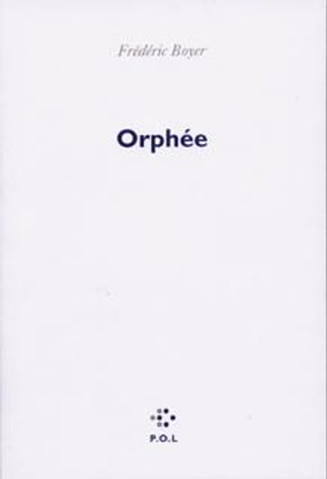 Orphée - Frédéric Boyer