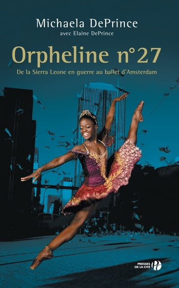 Orpheline numéro 27 - Michaela DePrince - Elaine DePrince