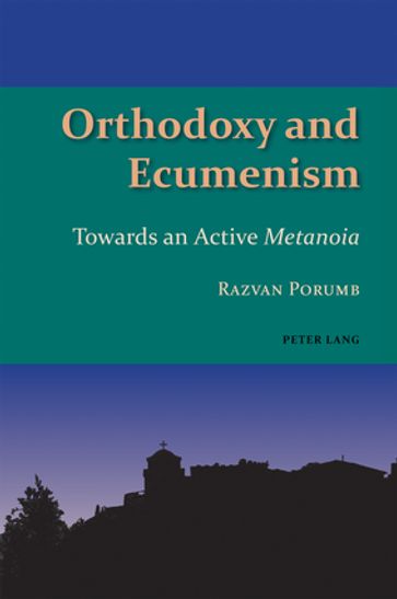 Orthodoxy and Ecumenism - Razvan Porumb - René Gothóni - Graham Speake