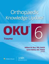 Orthopaedic Knowledge Update®: Trauma