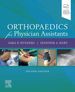 Orthopaedics for Physician Assistants E- Book