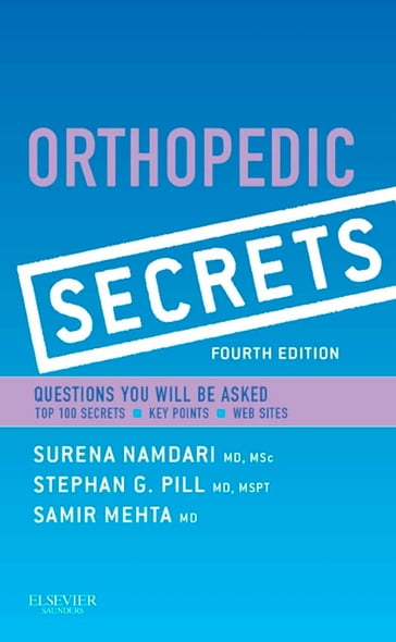 Orthopedic Secrets E-Book - MD Samir Mehta - MD Surena Namdari - MD  MSPT Stephan G. Pill