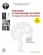 Orthopédie et traumatologie de l enfant