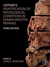 Ortner s Identification of Pathological Conditions in Human Skeletal Remains