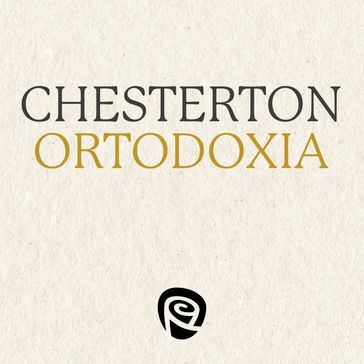 Ortodoxia - g.k Chesterton