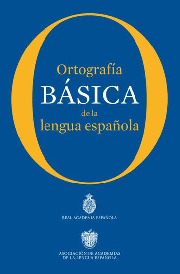 Ortografía básica de la lengua española - Real Academia Española