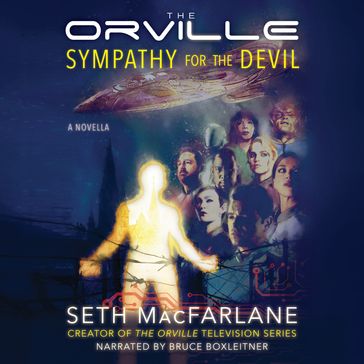 Orville, The: Sympathy for the Devil - Seth MacFarlane