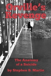 Orville s Revenge The Anatomy of a Suicide