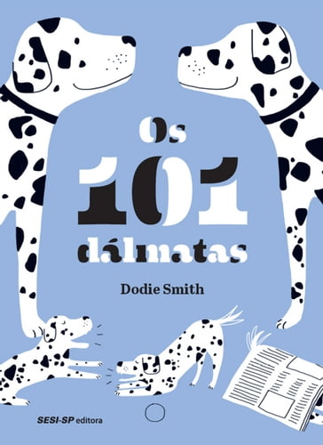 Os 101 dálmatas - Dodie Smith