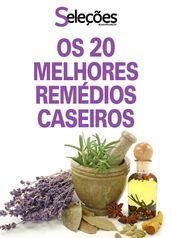 Os 20 melhores remédios caseiros