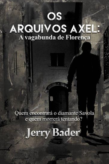 Os Arquivos Axel: A vagabunda de Florença - Jerry Bader
