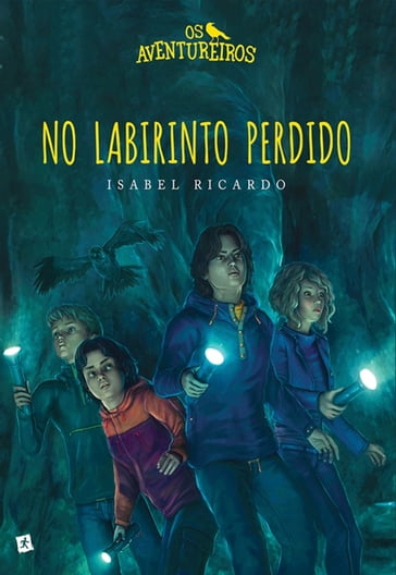 Os Aventureiros no Labirinto Perdido - Isabel Ricardo