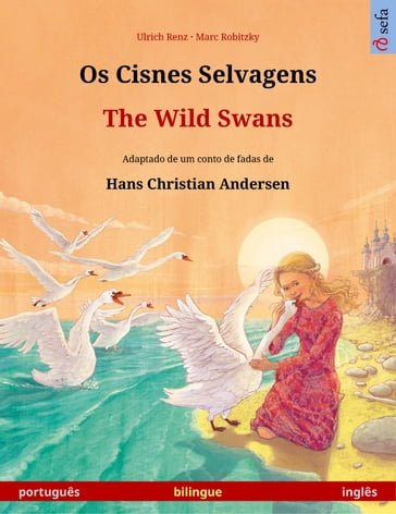 Os Cisnes Selvagens  The Wild Swans (português  inglês) - Ulrich Renz