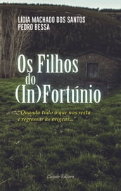 Os Filhos do (In)Fortúnio