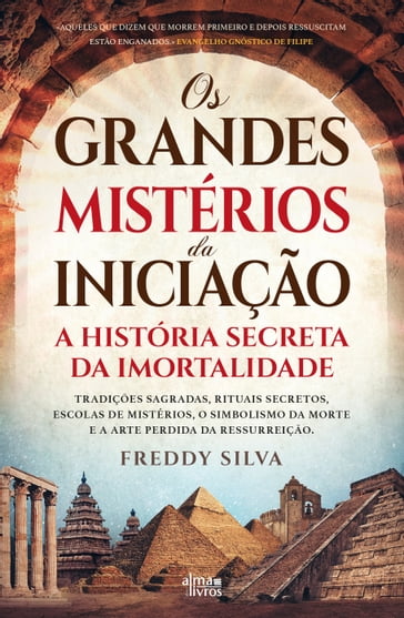 Os Grandes Mistérios da Iniciação - Freddy Silva