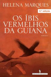 Os Ibis Vermelhos da Guiana