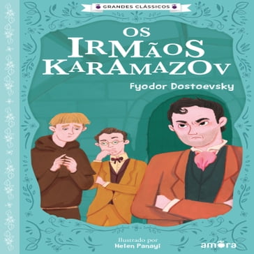 Os Irmãos Karamazov - Fedor Michajlovic Dostoevskij