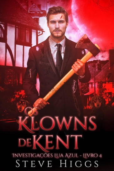 Os Klowns de Kent - Steven Higgs