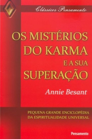 Os Mistérios do Karma e Sua Superação - Annie Besant