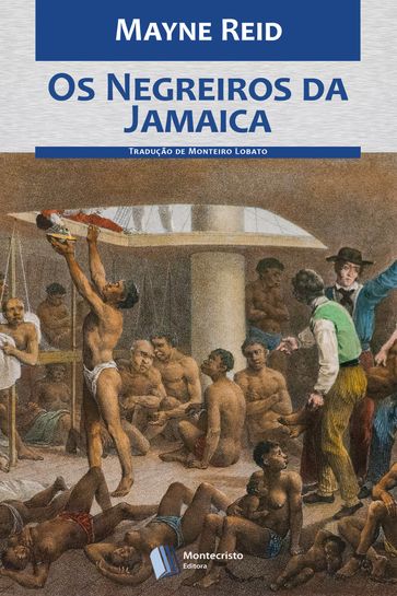 Os Negreiros da Jamaica - Carroll Lewis