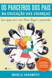 Os Parceiros dos Pais na Educacao das Criancas