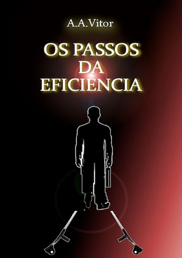 Os Passos Da Eficiência - A.a - Vítor