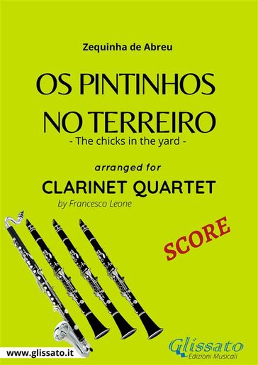 Os Pintinhos no Terreiro - Clarinet Quartet SCORE - ZEQUINHA DE ABREU