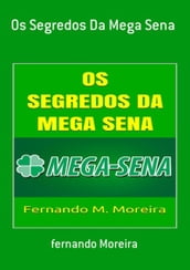 Os Segredos Da Mega Sena