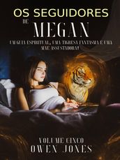 Os Seguidores de Megan