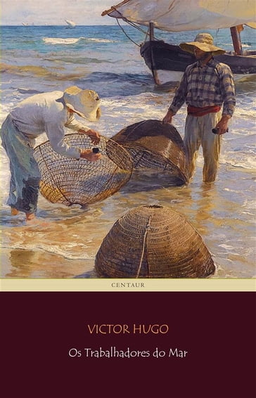 Os Trabalhadores do Mar - Victor Hugo
