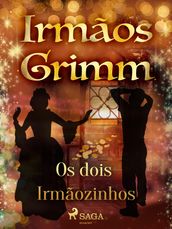 Os dois Irmãozinhos