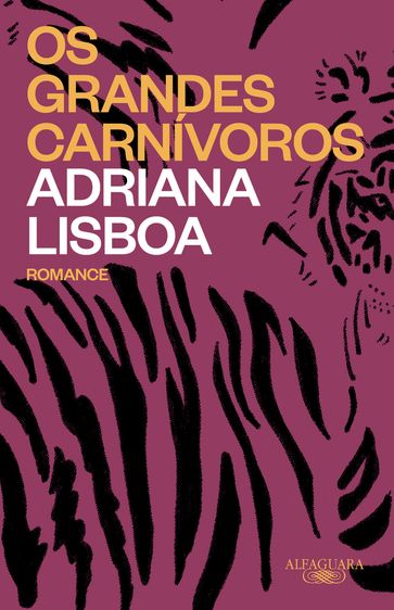 Os grandes carnívoros - Adriana Lisboa - Tereza Bettinardi