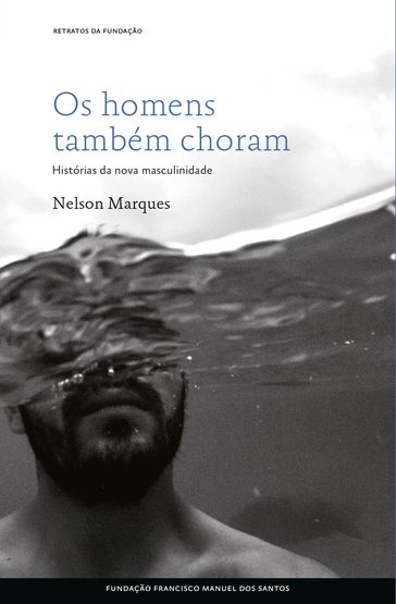 Os homens também choram - Nelson Marques