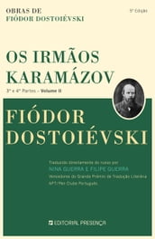 Os irmãos Karamazóv - 3ª e 4ª Partes