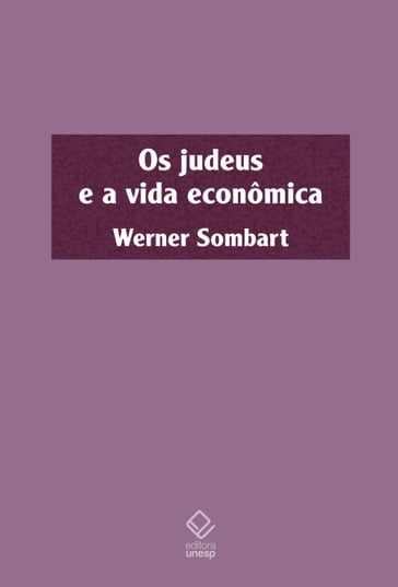 Os judeus e a vida econômica - Werner Sombart