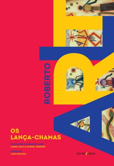 Os lança-chamas - Roberto Arlt