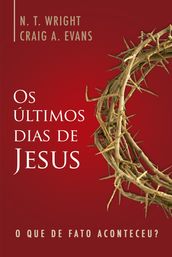 Os Últimos Dias de Jesus