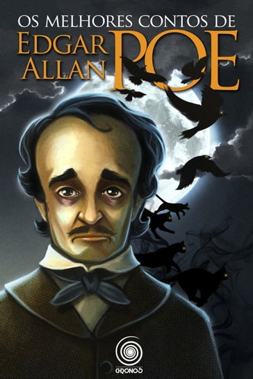 Os melhores contos de Edgar Allan Poe - Edgar Allan Poe