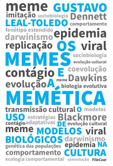 Os memes e a memética - Gustavo Leal-Toledo