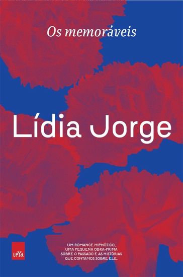 Os memoráveis - LÍDIA JORGE