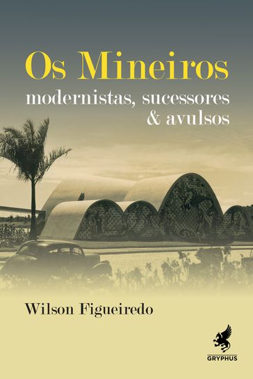 Os mineiros - Wilson Figueiredo