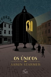 Os únicos