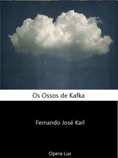 Os ossos de Kafka